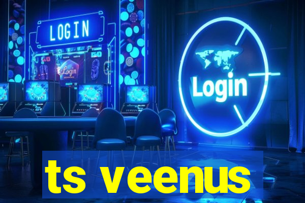 ts veenus